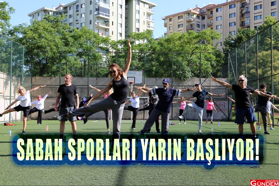 SABAH SPORLARI YARIN BAŞLIYOR SABAH SPOR BELEDİYE ATAŞEHİRDE GÜNDEM